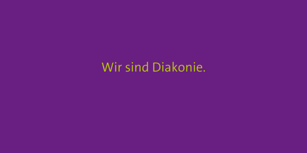 Wir sind Diakonie.